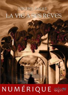 la vie a ses reves (ebook)-michel pagel-9782366290509