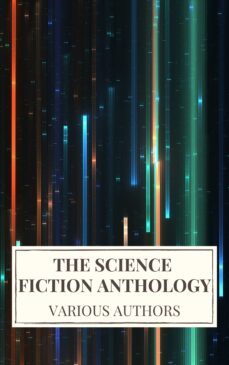 the science fiction anthology (ebook)-andre norton-murray leinster-harry harrison-9782380376609