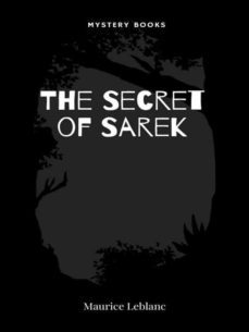 the secret of sarek (ebook)-maurice leblanc-9782383838609