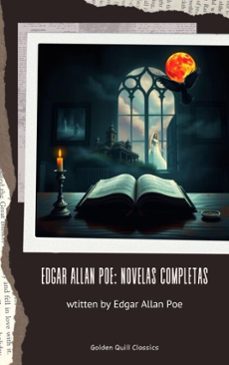 edgar allan poe: novelas completas (ebook)-edgar allan poe-golden quill classics-9782387172709