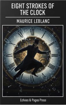 eight strokes of the clock (ebook)-maurice leblanc-9782387178909