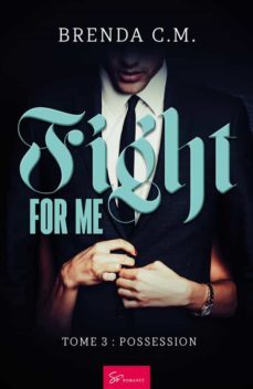 fight for me - possession (ebook)-9782390453109