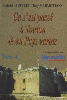 ça s'est passe a toulon et en pays varois (4) (ebook)-gabriel jauffret-tony marmottans-9782402070409
