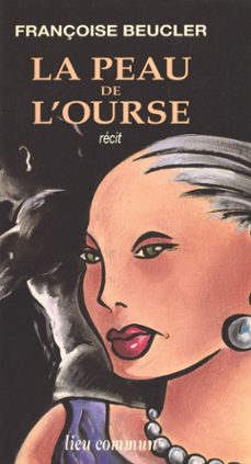 la peau de l'ourse-françoise beucler-9782402466509