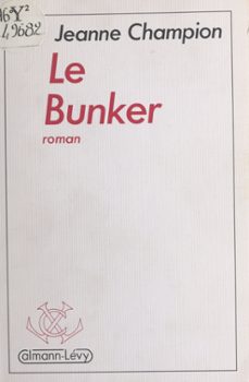 le bunker (ebook)-jeanne champion-9782402470209