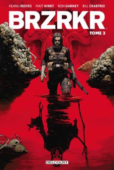 brzrkr t03 (ebook)-matt kindt-keanu reeves-9782413060109
