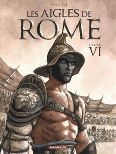 les aigles de rome. volume 6-enrico marini-9782505122609