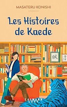 les histoires de kaede-masateru konishi-9782702190609