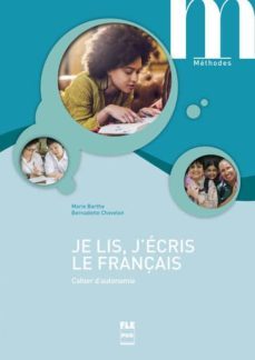 je lis, j ecris le français - cahier d autonomie (2ª edicion)-bernadette chovelon-marie barthe-9782706125409