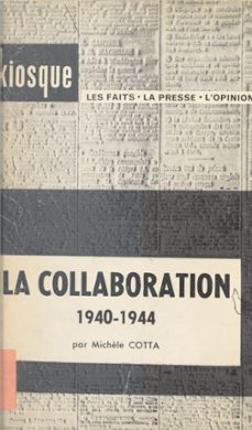 la collaboration, 1940-1944 (ebook)-michèle cotta-9782706236709