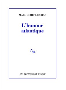 l'homme atlantique (ebook)-marguerite duras-9782707330109
