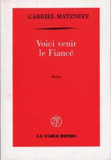 voici venir le fiance (ebook)-gabriel matzneff-9782710366409