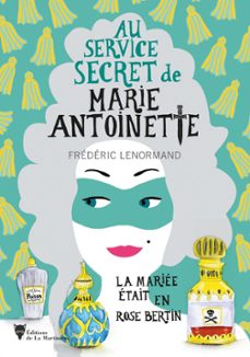 la mariee etait en rose bertin - au service secret de marie-antoinette (ebook)-frederic lenormand-9782732492209