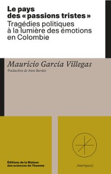 le pays des  passions tristes  (ebook)-mauricio garcia villegas-9782735130009