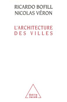 l' architecture des villes (ebook)-ricardo bofill-nicolas veron-9782738173409