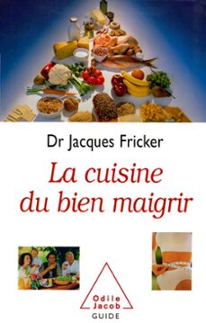 la cuisine du bien maigrir (ebook)-jacques fricker-9782738179609