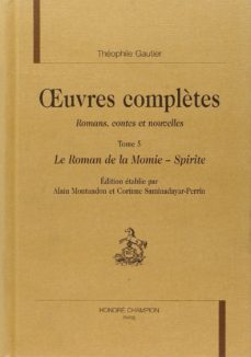 oeuvres completes romans, contes et nouvelles (vol. v): le roman de la momie; spirite-9782745307309