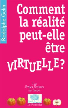comment la realite peut-elle etre virtuelle ? (ebook)-rodolphe gelin-9782746514409
