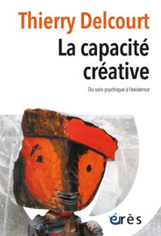 la capacite creative (ebook)-thierry delcourt-9782749279909