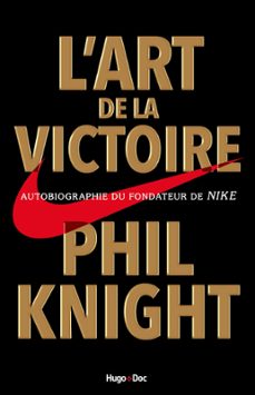 l'art de la victoire (ebook)-phil knight-9782755627909