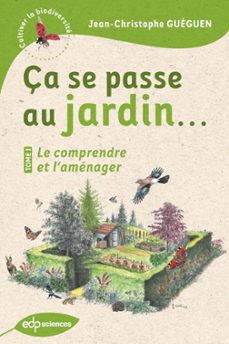 ça se passe au jardin... le comprendre et l'amenager (ebook)-jean-christophe guéguen-9782759832309