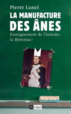la manufacture des anes (ebook)-pierre lunel-9782809804409