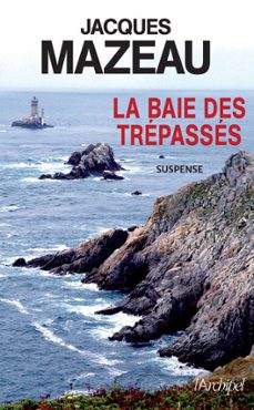 la baie des trepasses (ebook)-jacques mazeau-9782809828009
