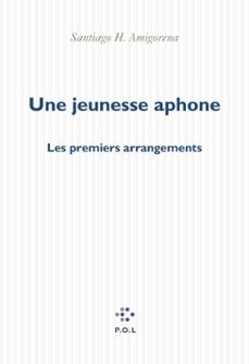 une jeunesse aphone (ebook)-santiago h. amigorena-9782818009109