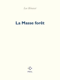 la masse forêt-luc bénazet-9782818056509