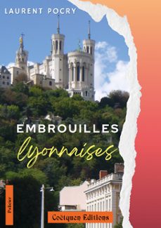 embrouilles lyonnaises (ebook)-laurent pocry-9782849934609