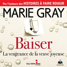 baiser : la vengeance de la veuve joyeuse (audiolibro)-marie gray-9782924891209
