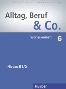 alltag, beruf & co.6.woerterlernheft-9783196515909