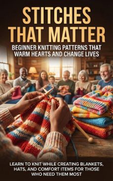 stitches that matter: beginner knitting patterns that warm hearts and change lives (ebook)-jonathan hayes-9783565138609