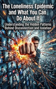 the loneliness epidemic and what you can do about it (ebook)-ethan caldwell-9783565312009
