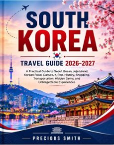south korea travel guide 2026–2027-precious smith-9783565670109