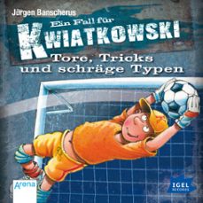 ein fall fur kwiatkowski 4. tore, tricks und schrage typen (audiolibro)-jurgen banscherus-9783731398509