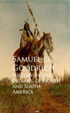 history of the indians, of north and south america (ebook)-samuel g. goodrich-9783736419209
