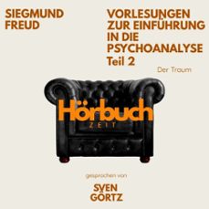 vorlesungen zur einfuhrung in die psychoanalyse. teil 2: der traum. (audiolibro)-sigmund freud-9783754520109