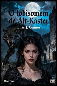 o lobisomem de alt-kaster (ebook)-elias j. connor-9783818796709