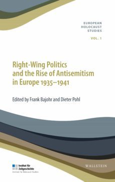 right-wing politics and the rise of antisemitism in europe 1935-1941 (ebook)-frank bajohr-dieter pohl-9783835343009