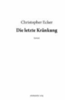 die letzte krankung (ebook)-9783954623709