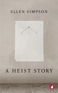 a heist story (ebook)-ellen simpson-9783955339609