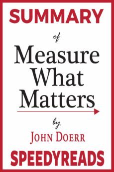 summary of measure what matters (ebook)-john doerr-9783965089709