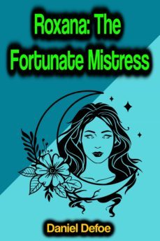 roxana: the fortunate mistress (ebook)-daniel defoe-9783986778309