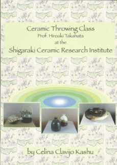 ceramic throwing class. prof. hiroaki takahata-celina clavijo kashu-9784990700409