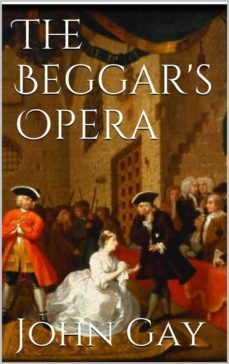 the beggar's opera (ebook)-john gay-9786050426809