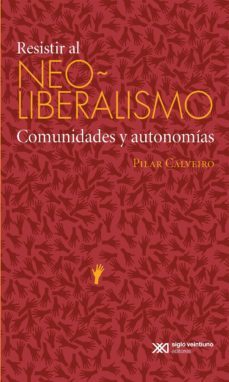 resistir al neoliberalismo (ebook)-pilar calveiro-9786070309809
