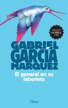 el general en su laberinto (ebook)-gabriel garcia marquez-9786070727009