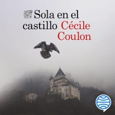 sola en el castillo (audiolibro)-cecile coulon-9786070789809