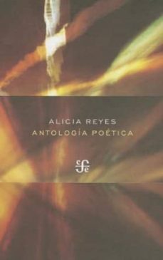 antologia poetica (ebook)-alicia maria de los reyes-9786071617385